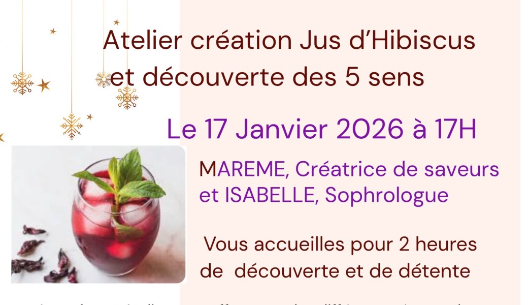 Atelier Création Jus d'Hibiscus et Découverte des 5 Sens