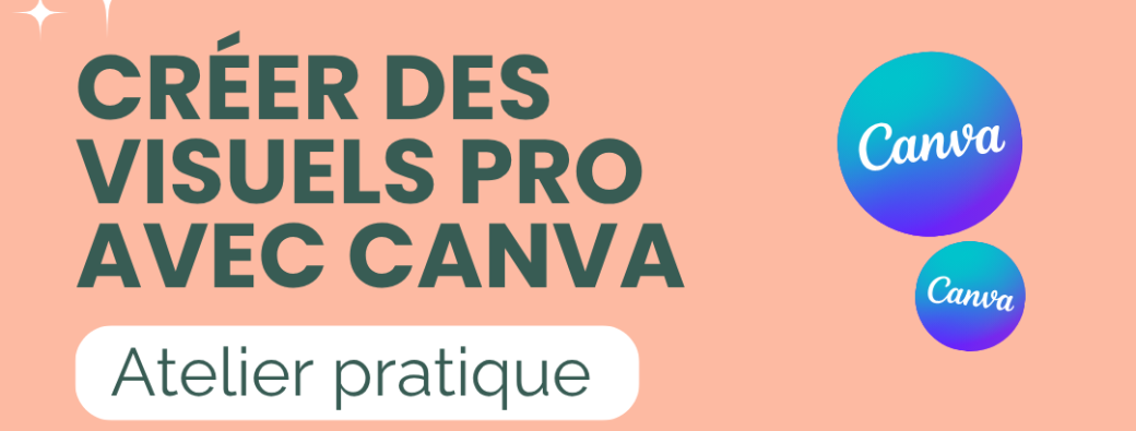 Atelier Créer tes supports PRINT sur CANVA