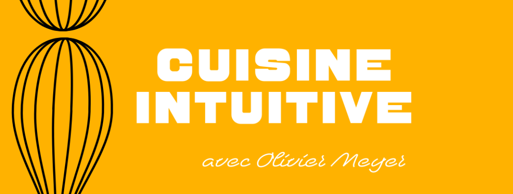 Atelier - cuisine Intuitive