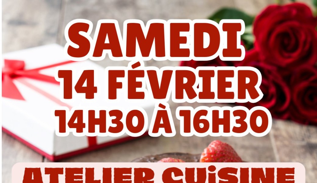 Atelier Cuisine : spécial gourmandises d'amour