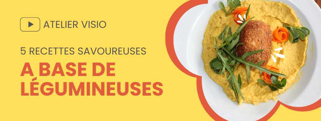 Atelier VISIO : 4 recettes savoureuses à base de légumineuses 