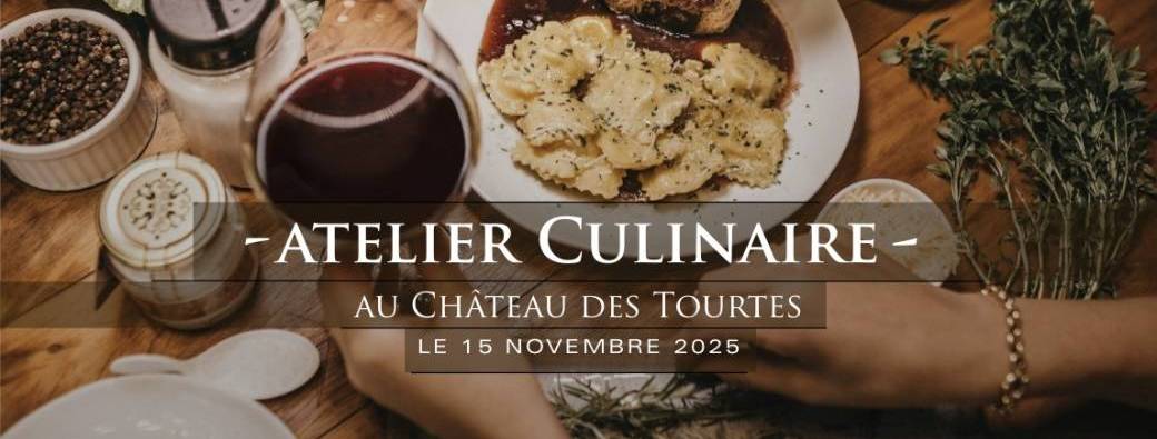 Atelier culinaire au Château des Tourtes ! 