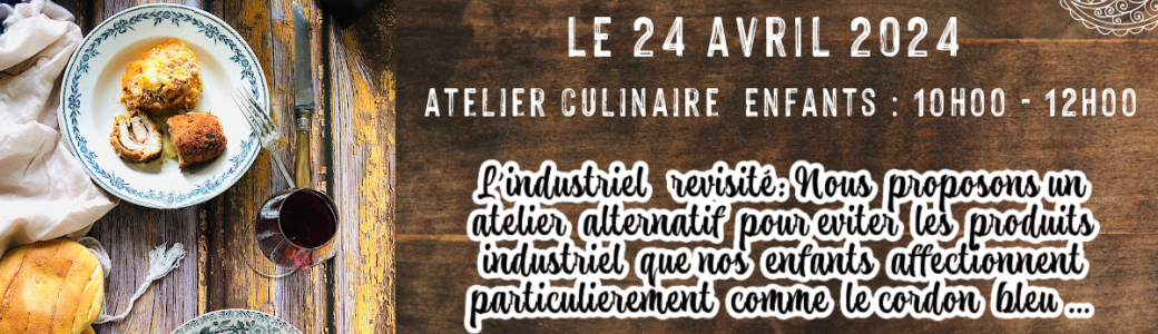 Atelier culinaire Enfants "L’industriel revisité"