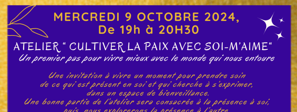 Atelier "Cultiver la paix avec soi-m'aime"