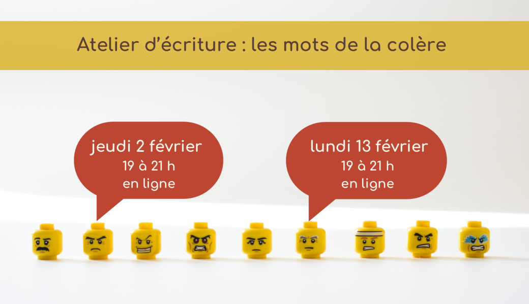 Atelier d’écriture : les mots de la colère
