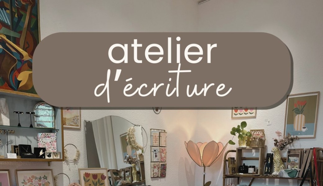 Atelier d’écriture • S’inspirer de la boutique