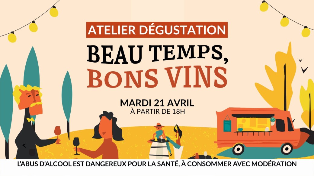 ATELIER DÉGUSTATION – BEAU TEMPS, BONS VINS