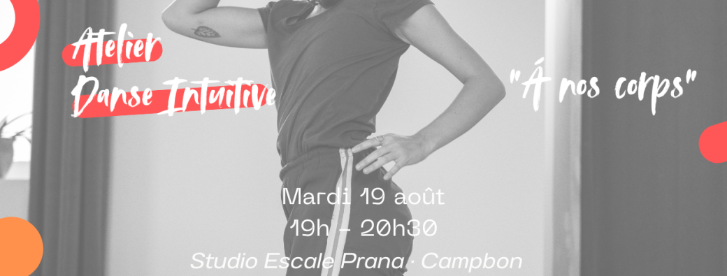Atelier danse intuitive - "À nos corps"