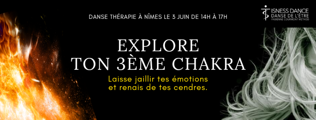Atelier Danse Thérapie à Nîmes 3 juin : Explore ton 3ème Chakra