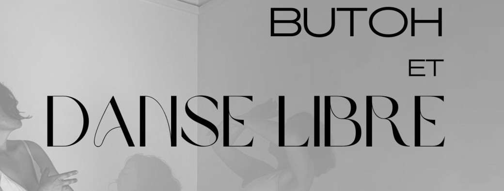 Atelier de Butoh et danse libre