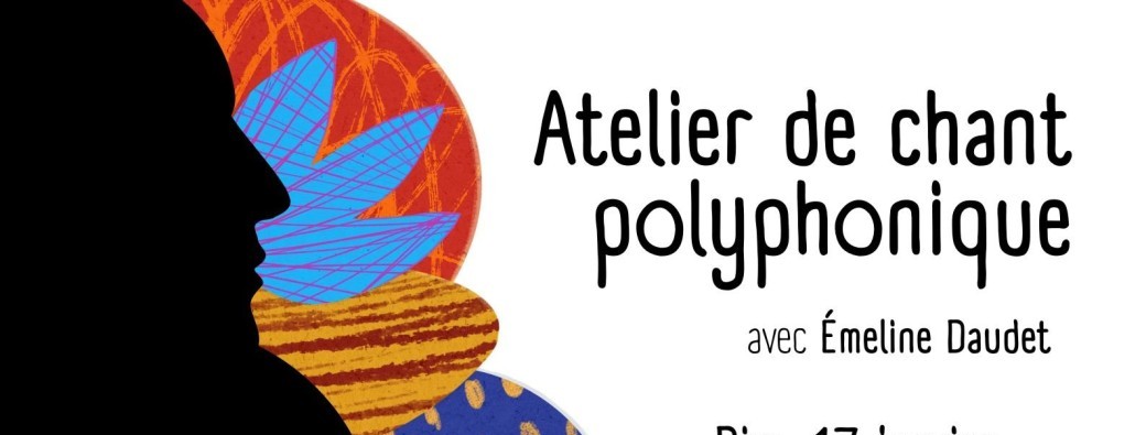 Atelier de chant polyphonique