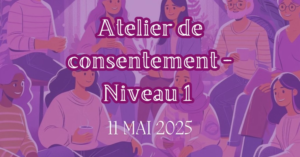 Atelier de consentement Niveau 1