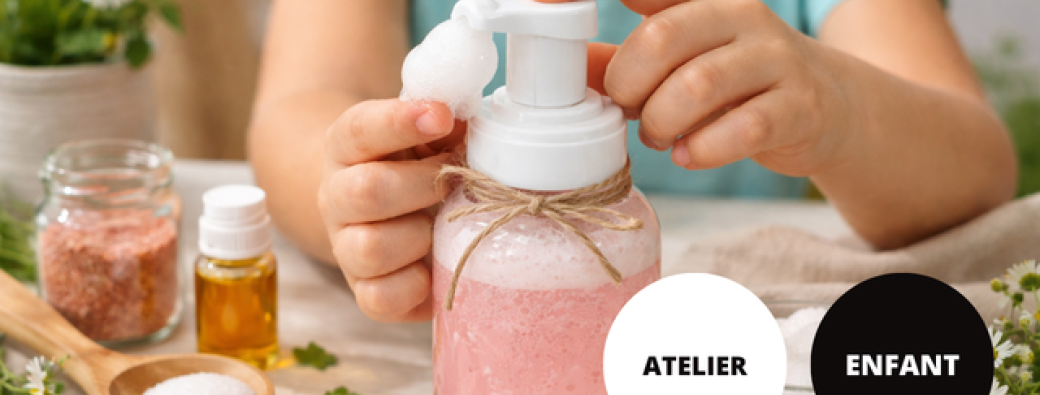 Atelier de création d'un gel douche // Agora Médiathèque Musée