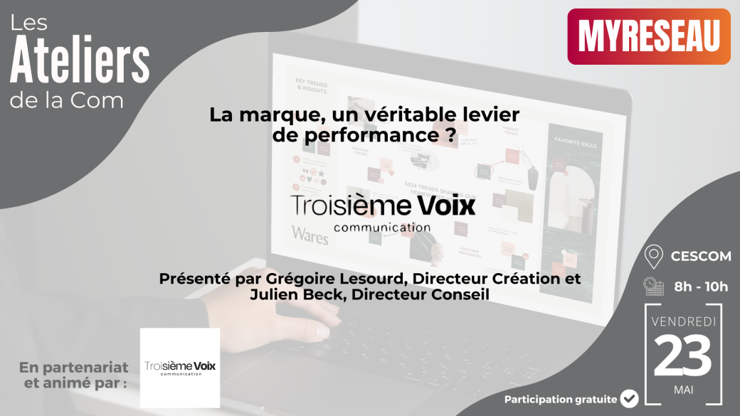 Atelier de la Com' | La marque, un véritable levier de performance Atelier de la Com' | La marque, un véritable levier de performance