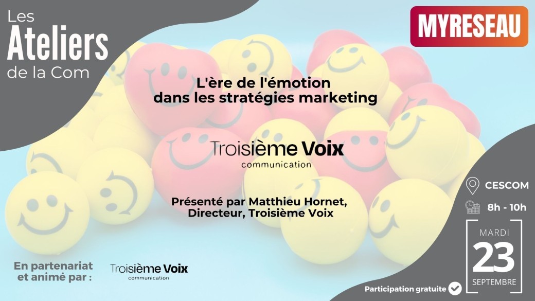 Atelier de la Com' | L'ère de l'émotion  dans les stratégies marketing
