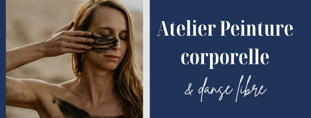 Atelier de Peinture corporelle et Danse libre