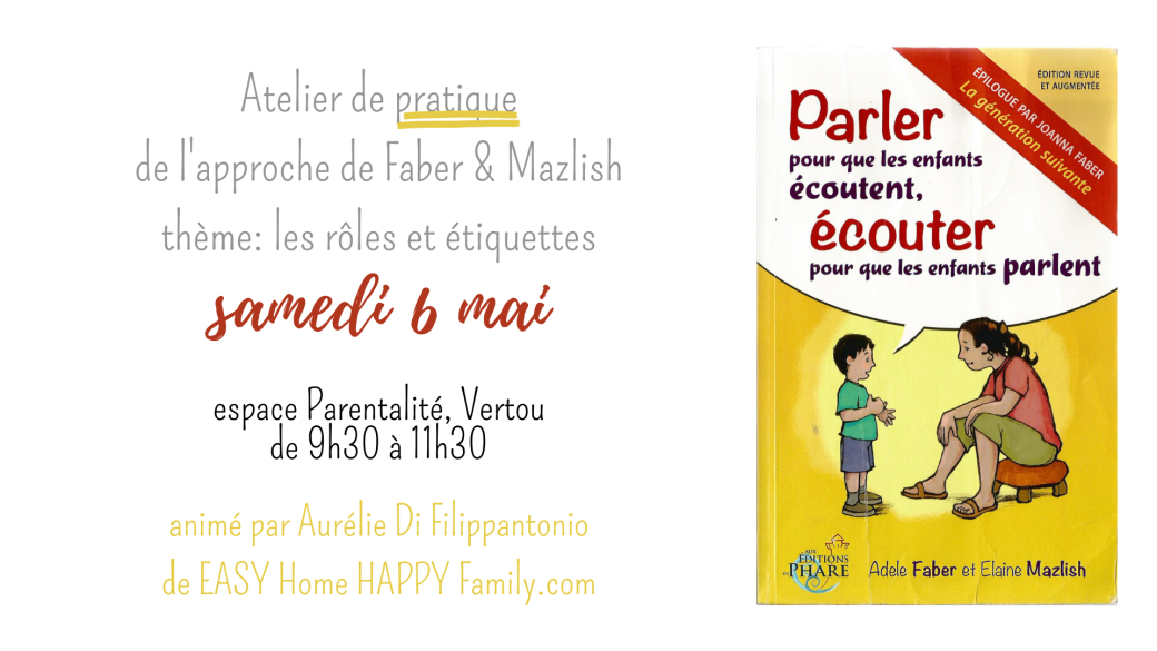Atelier de pratique Faber et Mazlish 6/6  les rôles et étiquettes