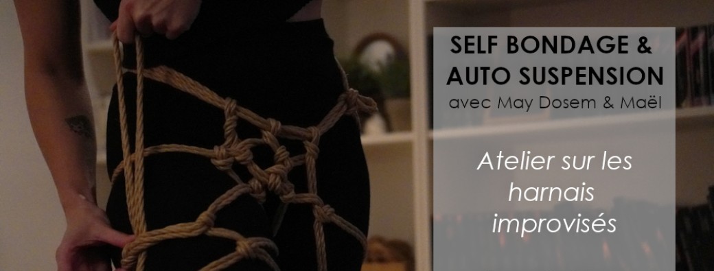 Atelier de self bondage et auto suspension