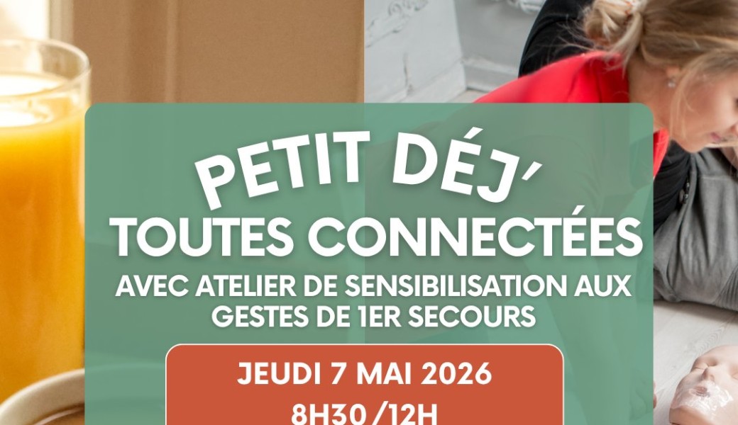 PETIT DEJ Toutes connectées avec Atelier de sensibilisation aux gestes de 1er secours