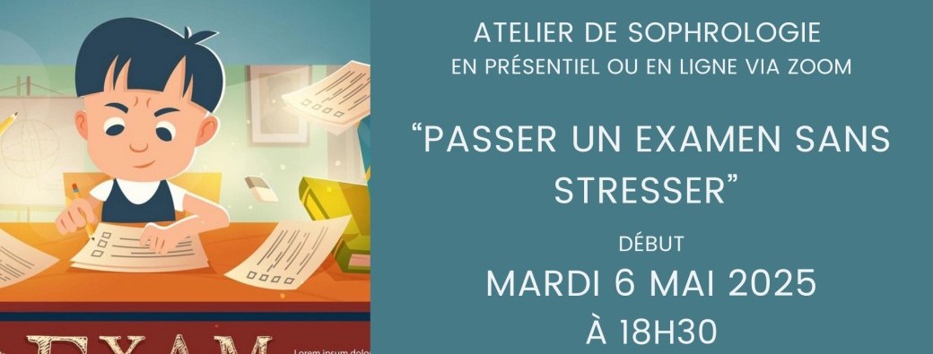 Atelier de sophrologie "Passer un examen sans stresser" Paris 17