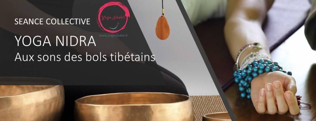 Atelier de Yoga Nidra aux sons des bols Tibétains