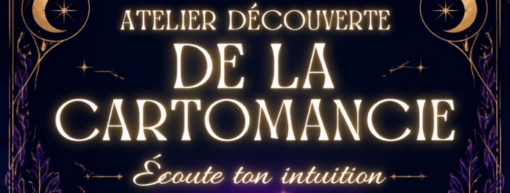 Atelier découverte de la cartomancie – Écoute ton intuition