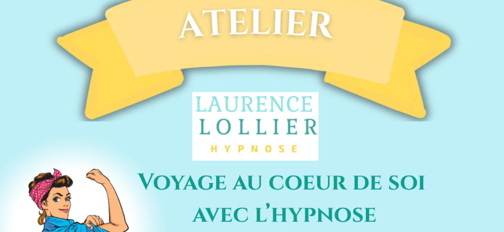 Atelier Découverte "Voyage au cœur de soi avec l’hypnose"