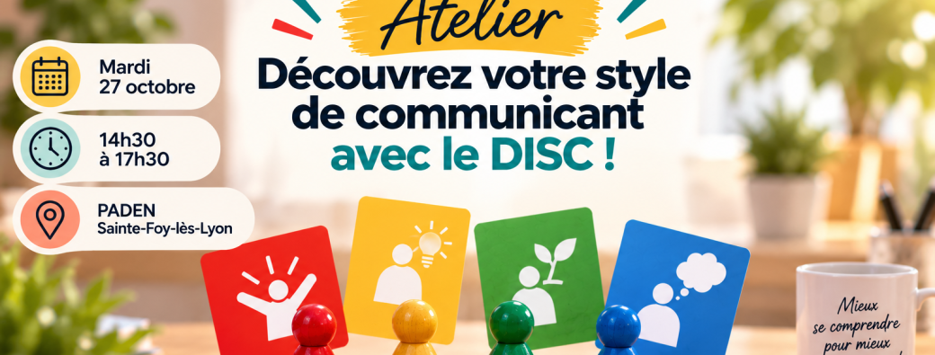 Atelier "Découvrez votre style de communicant avec le DISC !"
