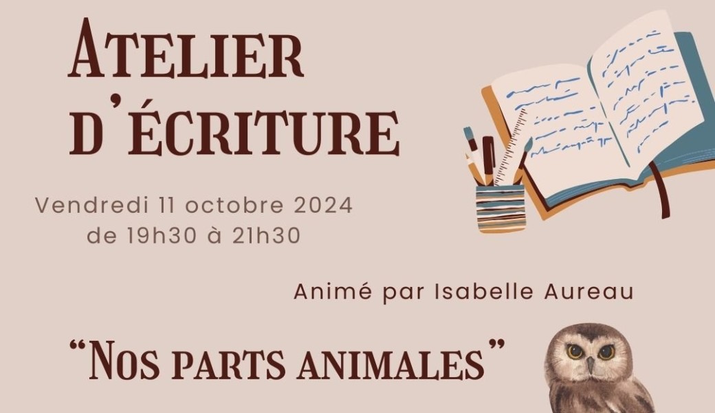 Atelier d'écriture à Luc-sur-mer : "Nos parts animales"