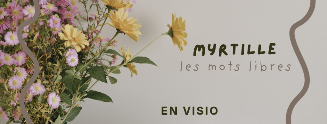 Atelier d'écriture - Incarner l’autre (Myrtille Les mots libres)