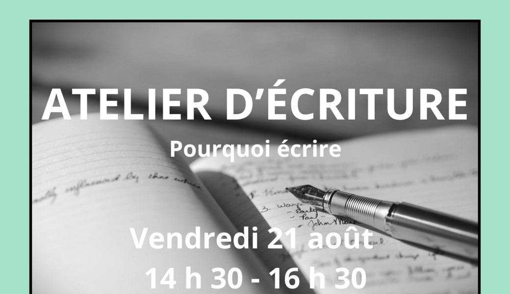 Atelier d'écriture - Pourquoi écrire 