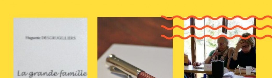 Atelier d'écriture "Raconter sa vie" à Laval