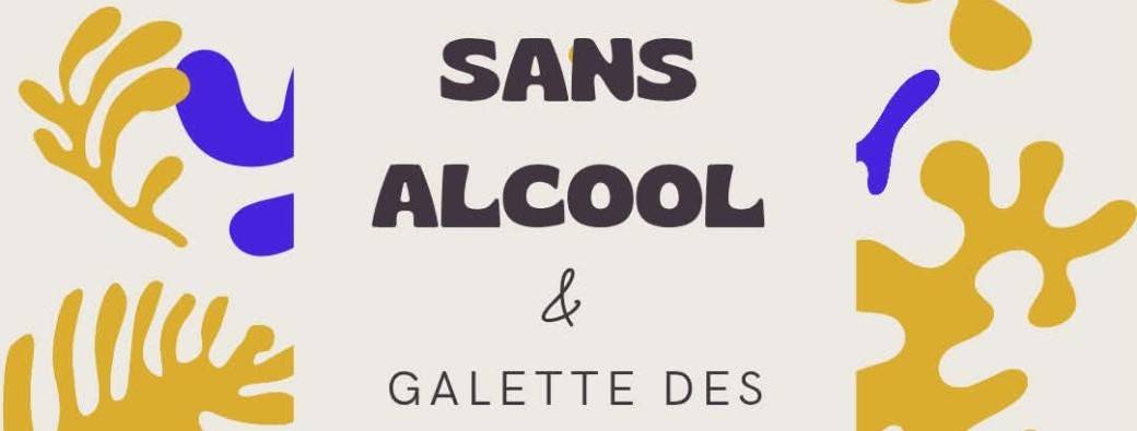 Atelier dégustation sans alcool + galette des rois/reines