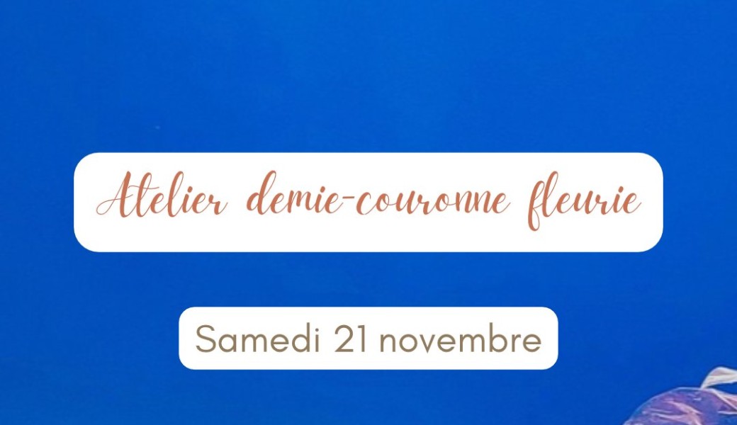 Atelier demie-couronne fleurie