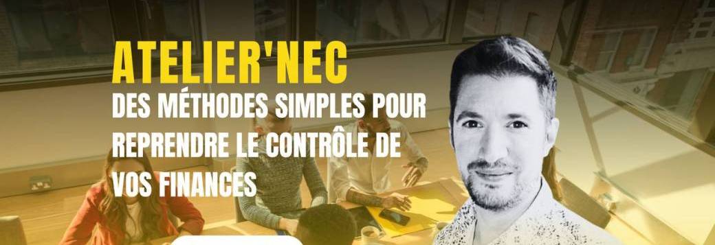 Atelier "Des méthodes simples pour reprendre le contrôle de vos finances !"