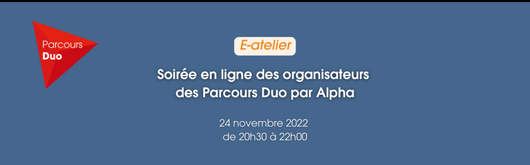 Atelier des organisateurs des Parcours Duo par Alpha  -  En ligne