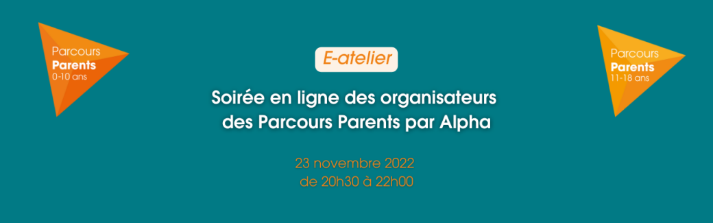 Atelier des organisateurs des Parcours Parents par Alpha  -  En ligne