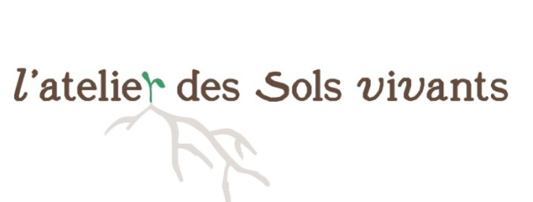 L'ATELIER DES SOLS VIVANTS à GRENOBLE : Et si on réparait la Terre en commençant par le sol ?