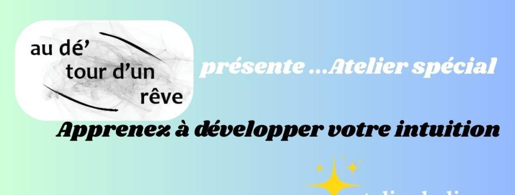 Atelier Développez votre instinct