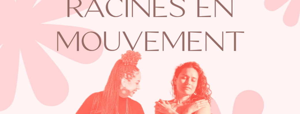Atelier d'exploration dansée - Racines en mouvement