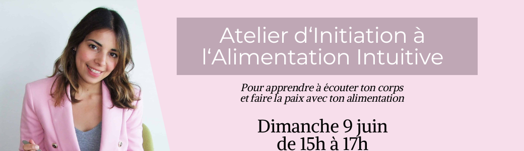 Atelier d'Initiation à l'Alimentation Intuitive