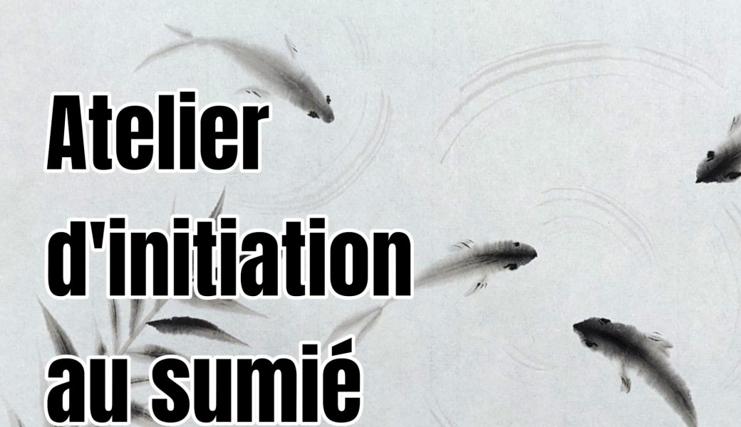 Atelier d'initiation au sumié (peinture à l'encre) 