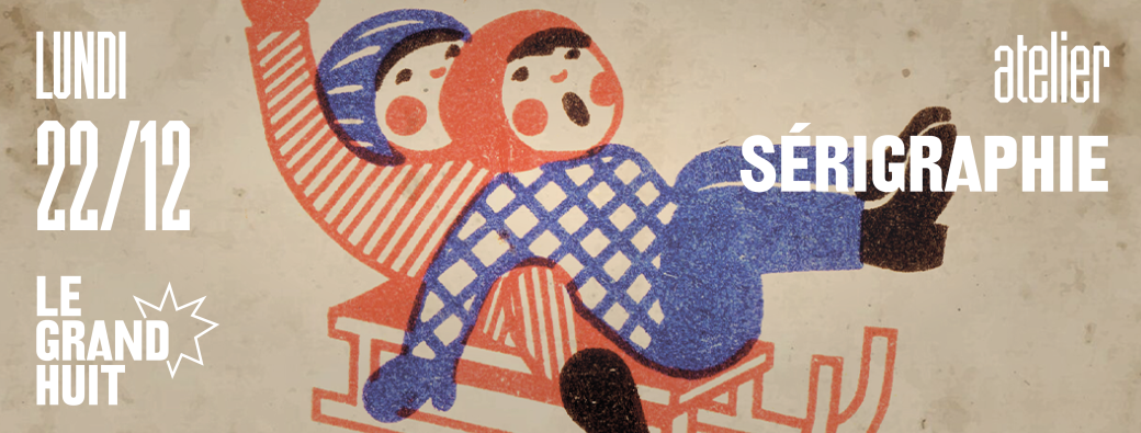 Atelier d'initiation de sérigraphie • Spécial Noël • 22 décembre