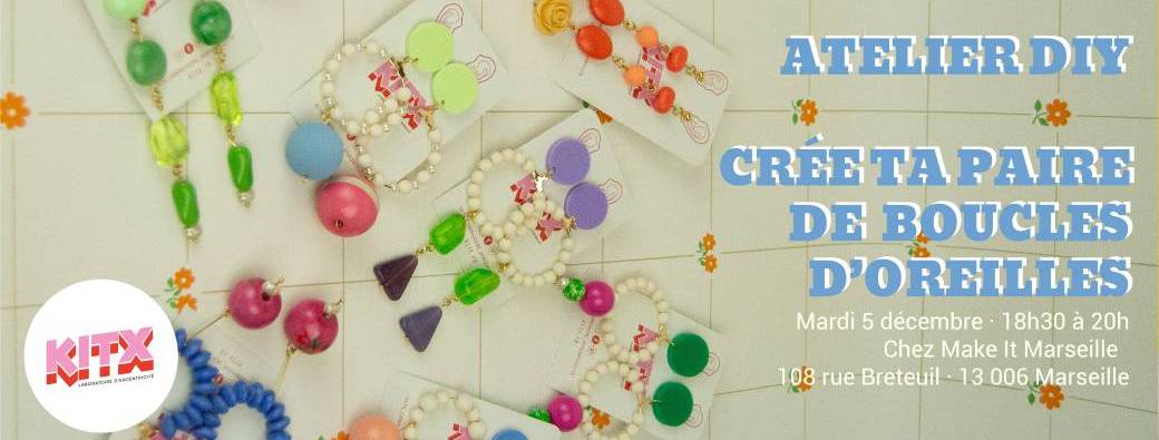 Atelier DIY / Crées ta paire de boucles d'oreilles chez KITX
