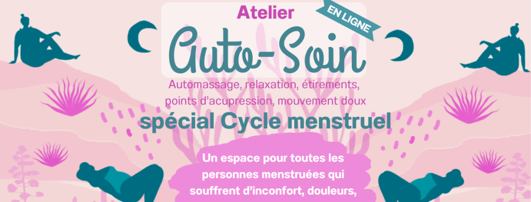 Atelier Auto-Soin spécial Cycle menstruel