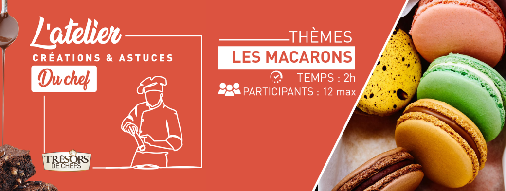 Atelier du Chef -  MACARONS