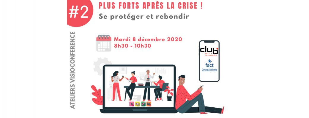 Atelier #2 - Plus Forts Après la Crise