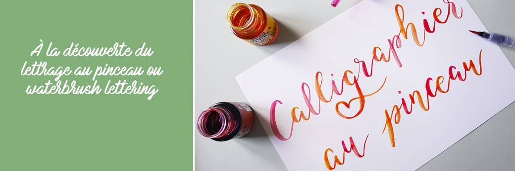 Atelier du soir / Découvrir le lettrage au pinceau ou waterbrush lettering