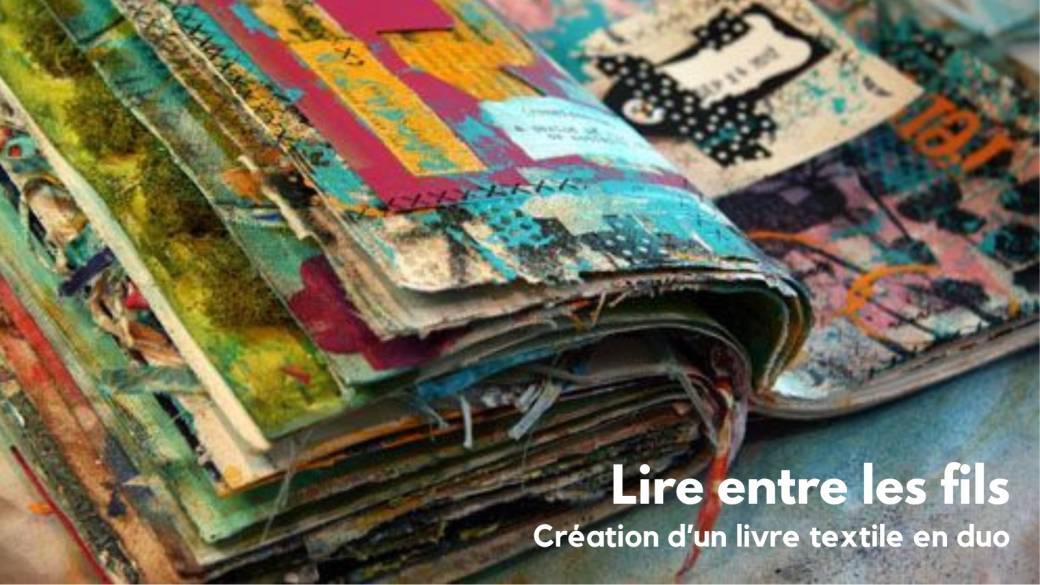 Atelier duo - Lire entre les fils