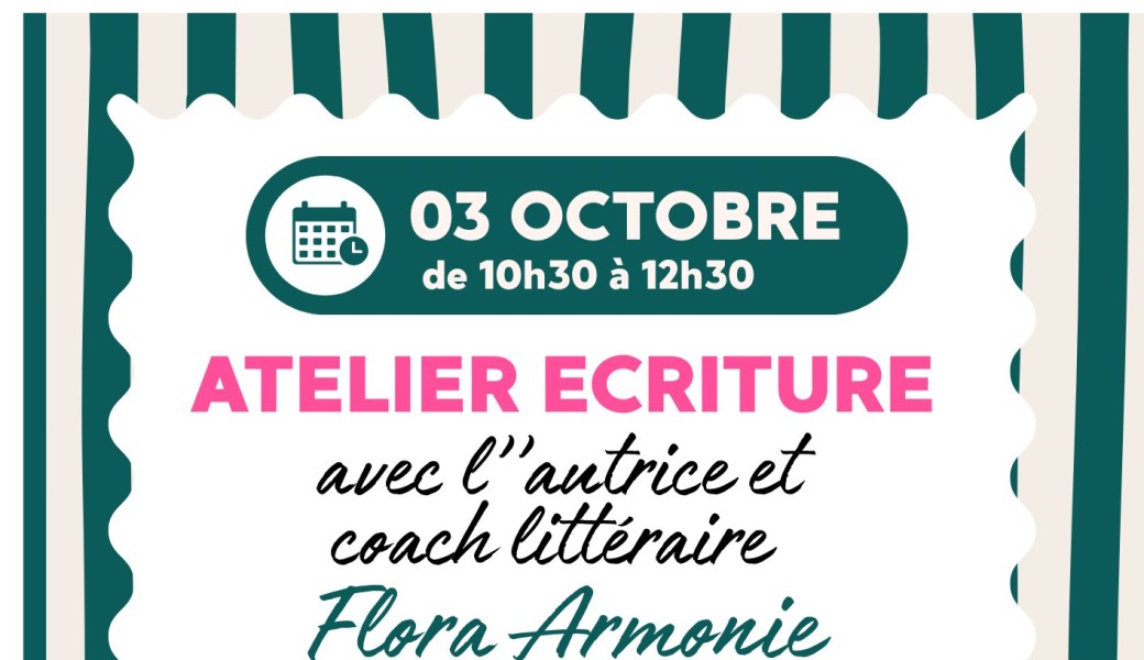 Atelier écriture avec Flora Armonie